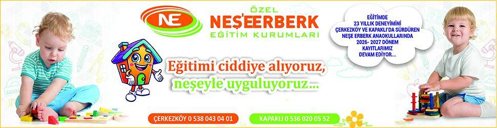 Özel Neşe Erberk Eğitim Kurumları - Çerkezköy Anaokulu