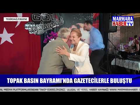 TOPAK, BASIN BAYRAMI’NDA GAZETECİLERLE BULUŞTU