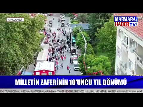 MİLLETİN ZAFERİNİN 10'UNCU YIL DÖNÜMÜ