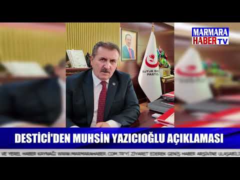 Destici'den MuhsinYazıcıoğlu açıklaması