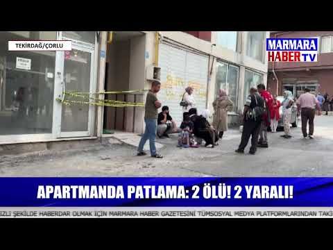 Apartmanda patlama: 2 ölü, 2 yaralı