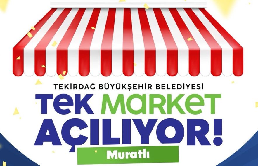 TEK Market’in yeni şubesi Muratlı’da açılıyor