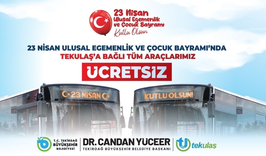 23 Nisan'da ulaşım ücretsiz