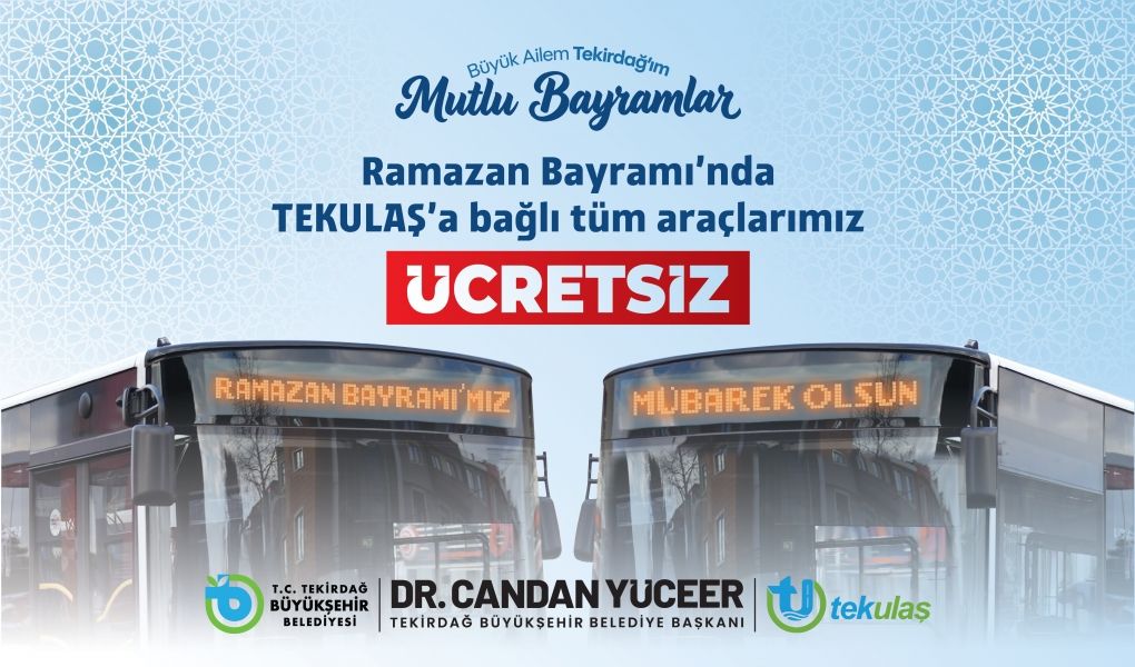TEKULAŞ araçları bayramda ücretsiz hizmet verecek