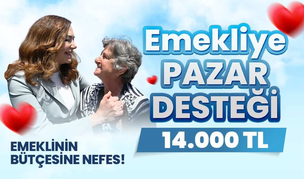Büyükşehirden emeklilere 14 bin TL’lik nakdi destek